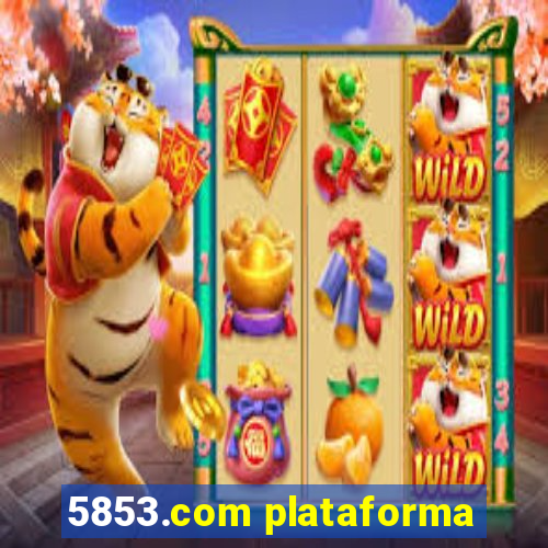 5853.com plataforma